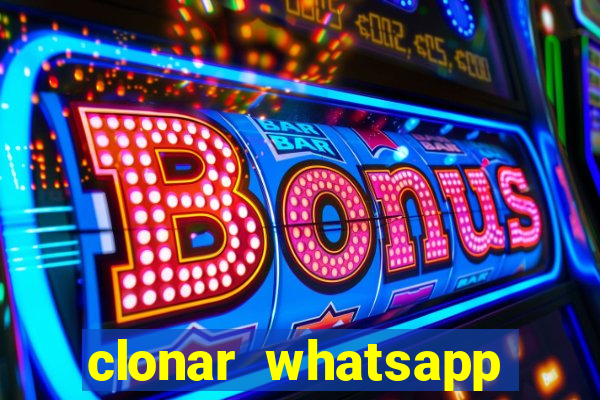 clonar whatsapp normal gratis